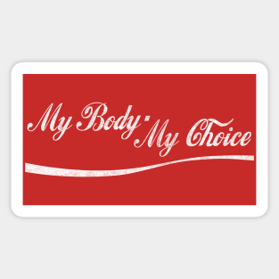 My Body, My Choice /// Feminist Statement Positivity Design Sticker